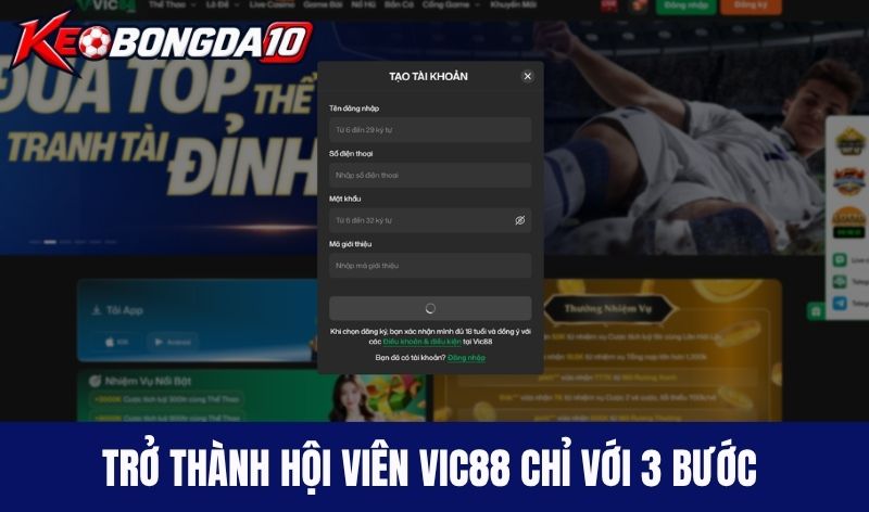 dang ky vic88 Trở thành hội viên Vic88 chỉ với 3 bước đơn giản