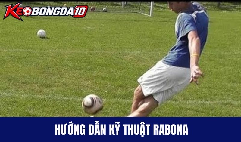 huong dan Rabona Hướng dẫn kỹ thuật Rabona