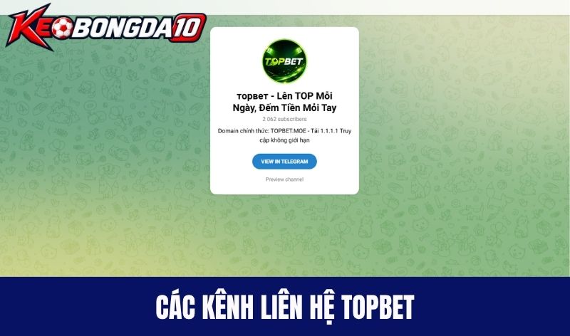 kenh lien he topbet Các kênh liên hệ Topbet hỗ trợ siêu nhanh