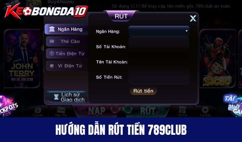 rut tien 789club 1 Hướng dẫn rút tiền 789Club