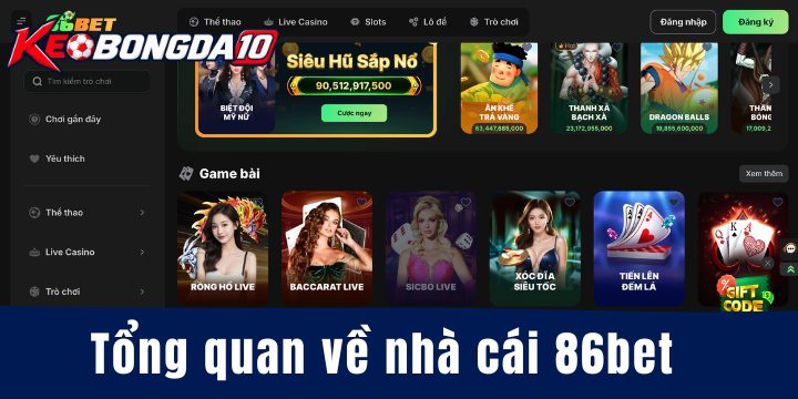 tong quan nha cai 86Bet 2026 Tổng quan về top nhà cái 86Bet