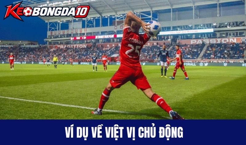 Ví dụ về việt vị chủ động